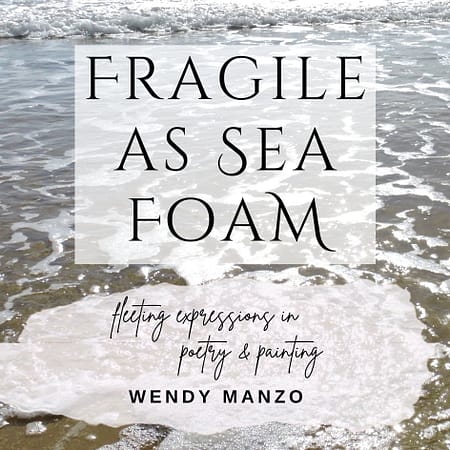 ‘Fragile as Sea Foam’